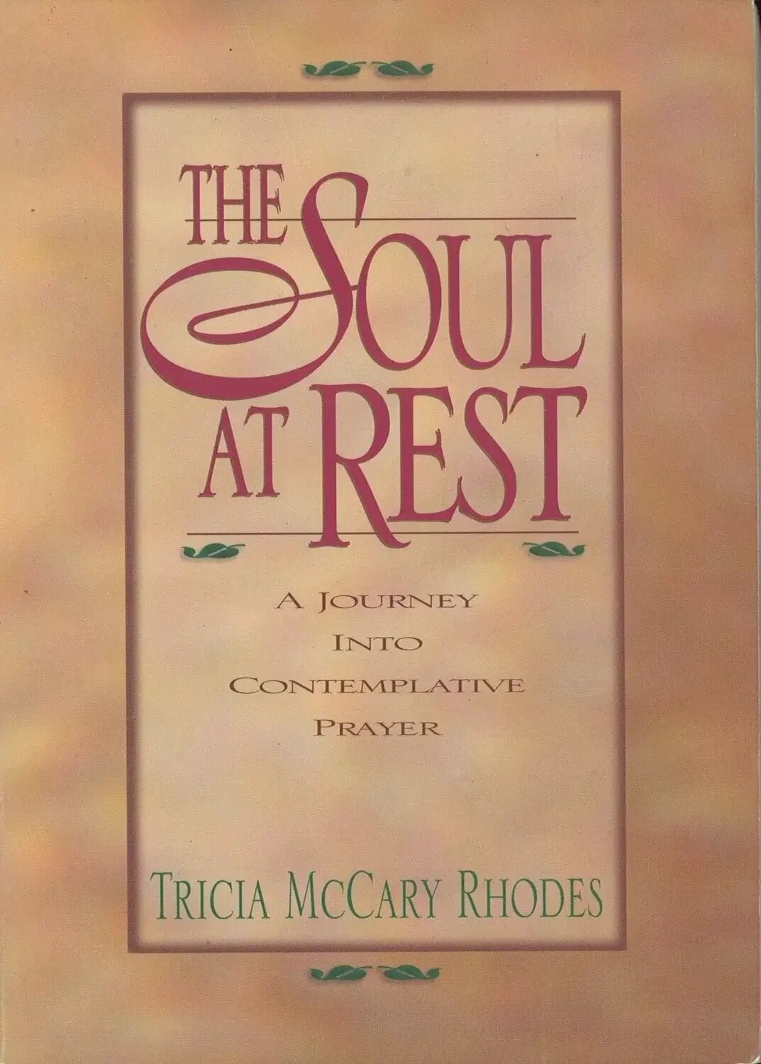 The Soul At Rest by Tricia McCary Rhodes My Store
