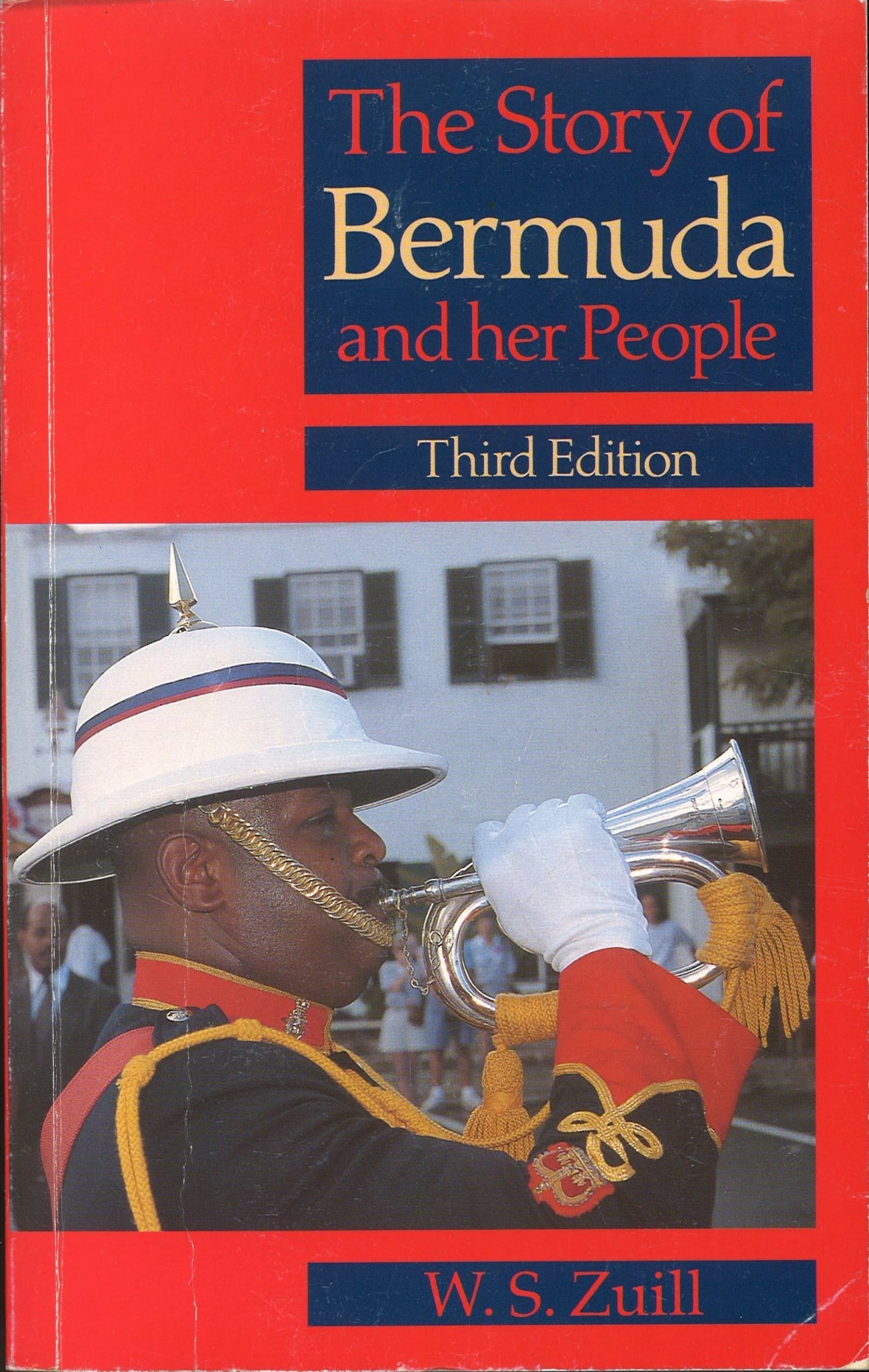 The Story of Bermuda and Her People Third Edition W. S. Zuill