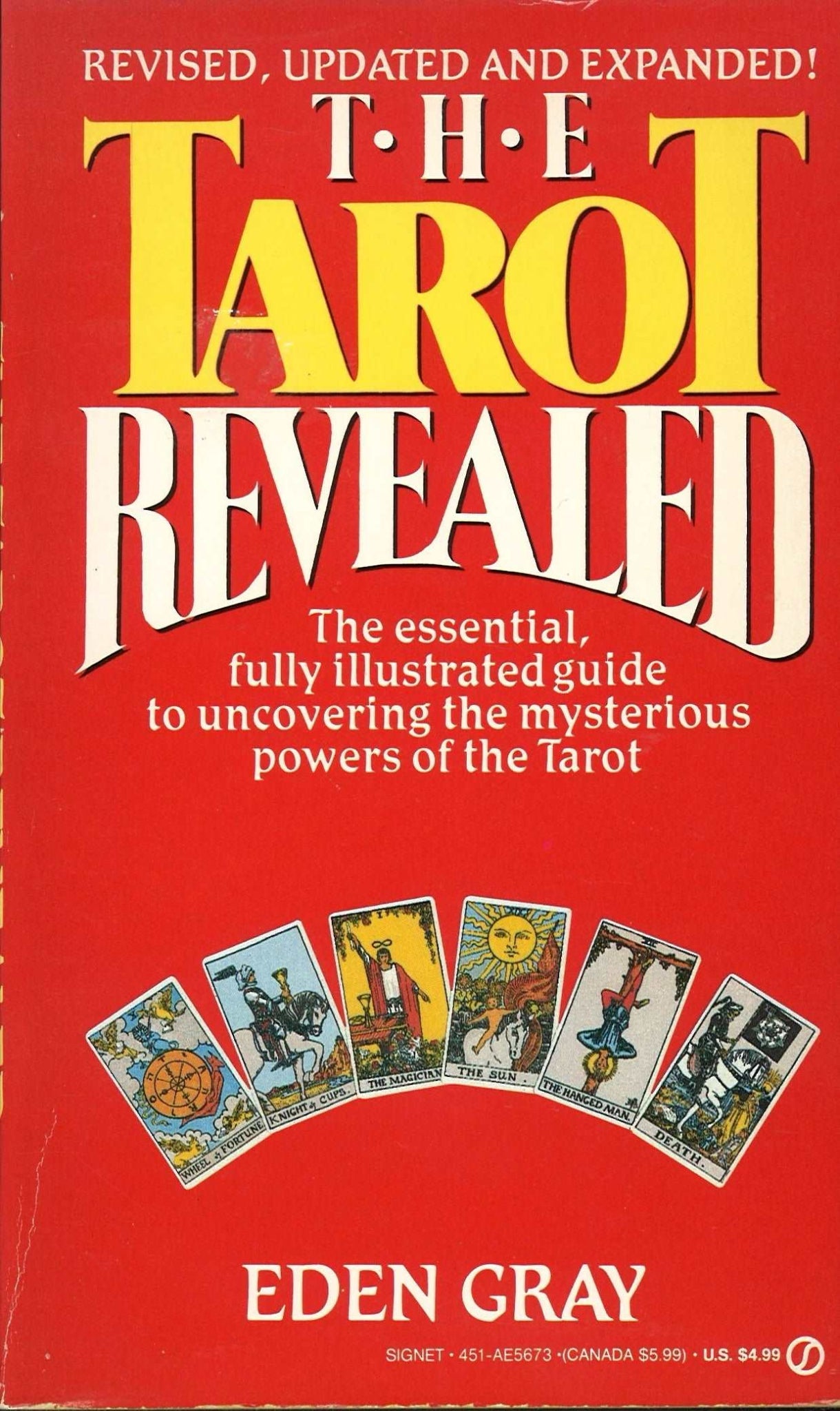 The Tarot Revealed: Revised, Updated and Expanded Eden Gray