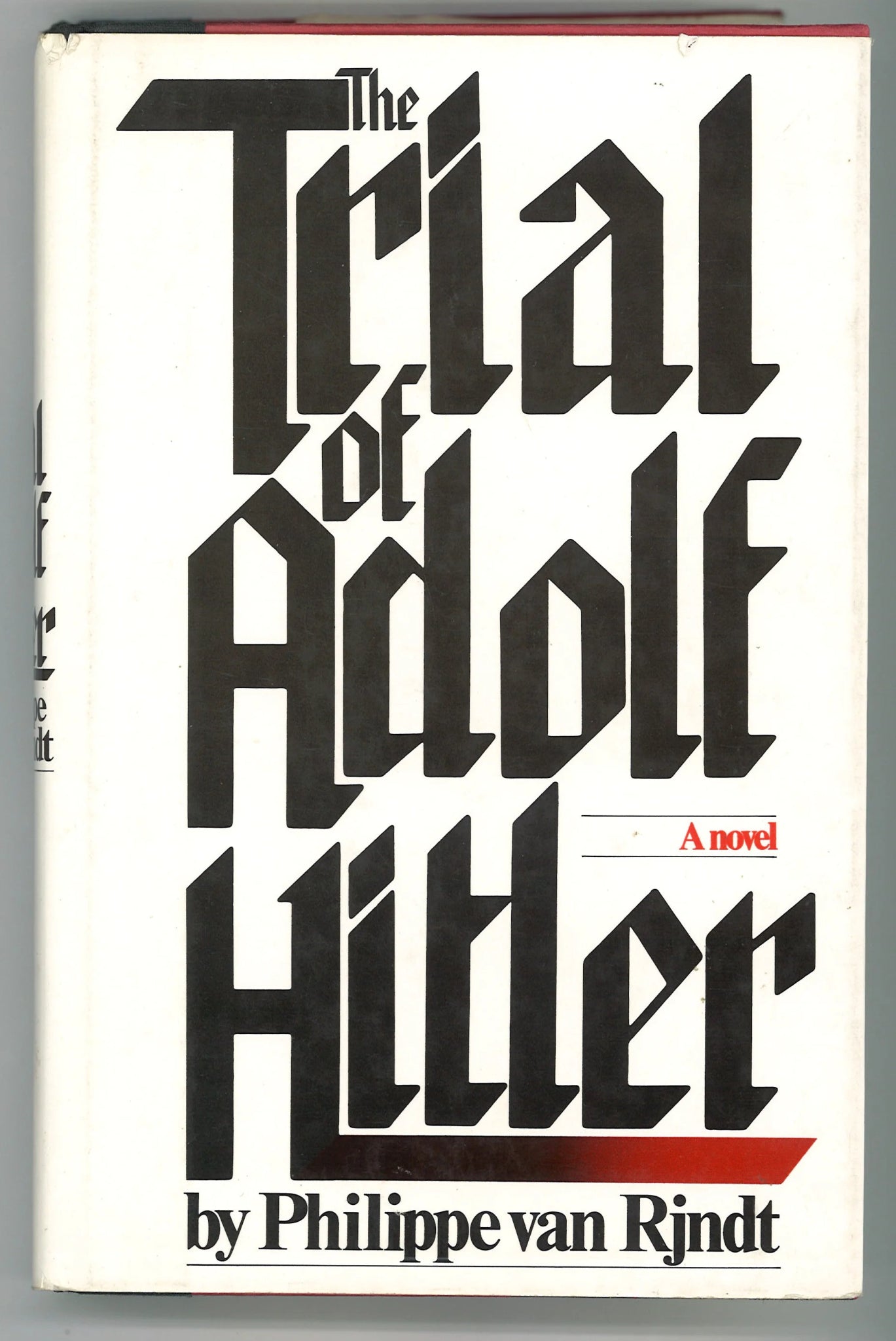 The Trial of Adolf Hitler: A Novel Philippe van Rjndt