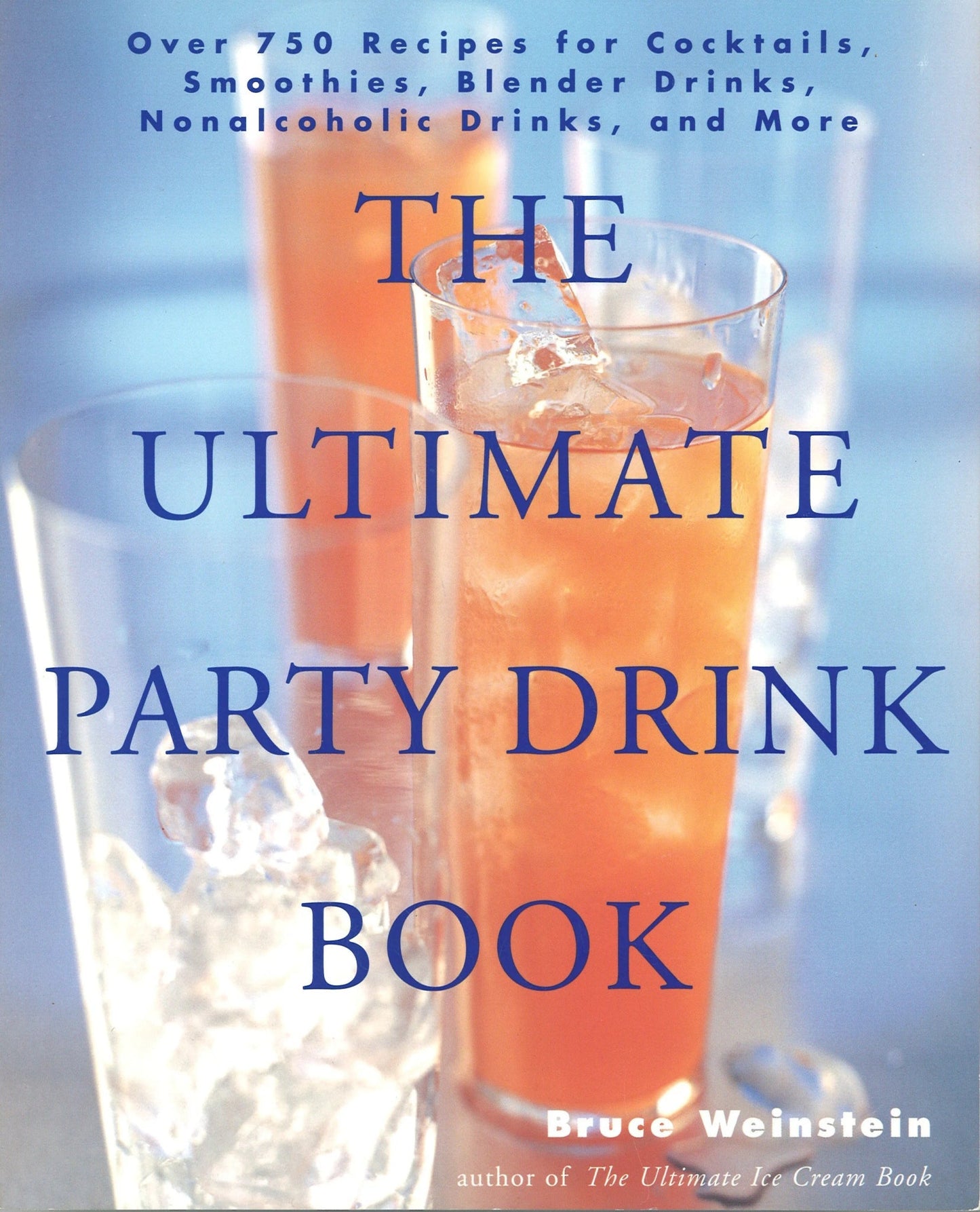 The Ultimate Party Drink Book Bruce Weinstein