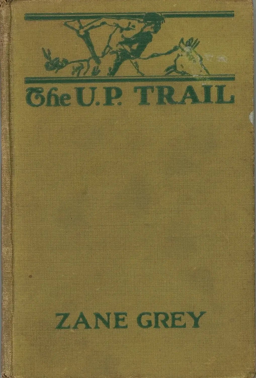 The U.P. Trail by Zane Grey My Store