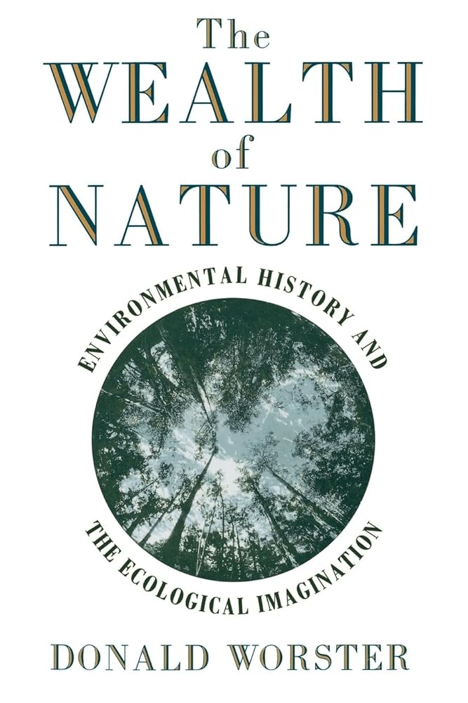 The Wealth of Nature Donald Worster