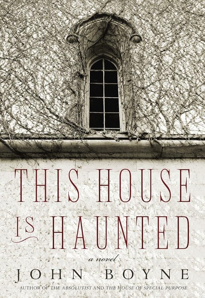 This House Is Haunted John Boyne