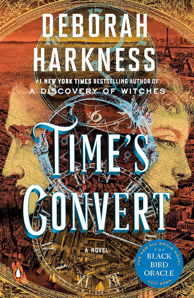 Time's Convert (All Souls Series, Book 4) Deborah Harkness