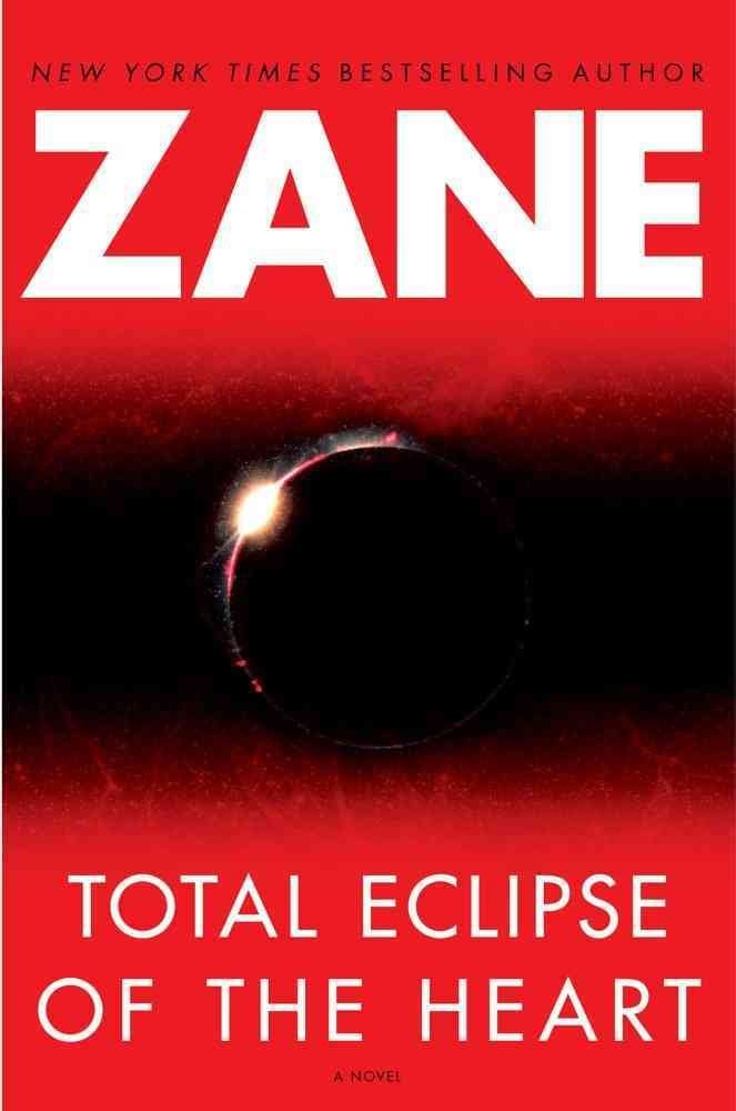 Total Eclipse of the Heart Zane