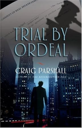 Trial by Ordeal Craig Parshall