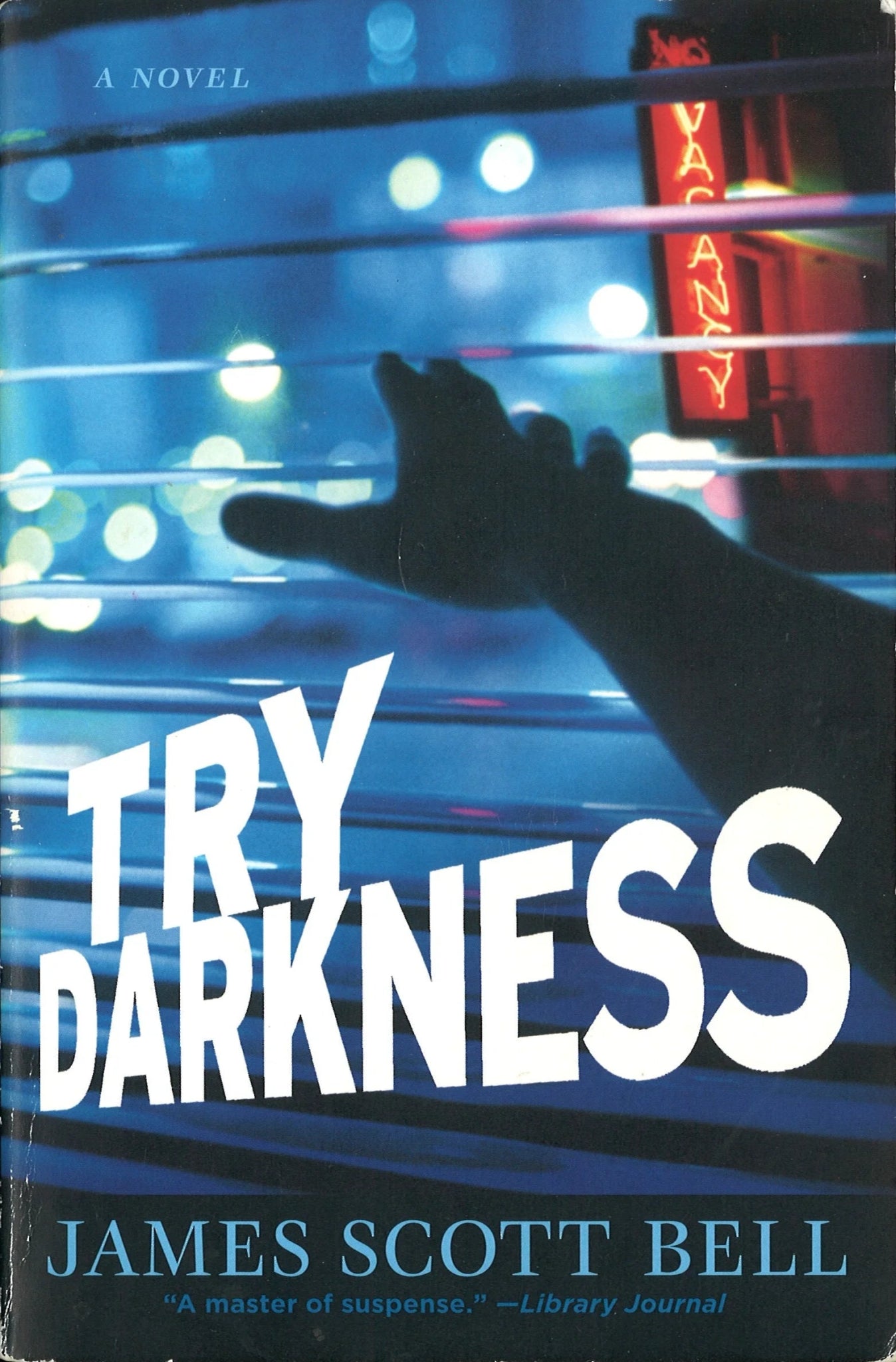 Try Darkness (Ty Buchanan) James Scott Bell
