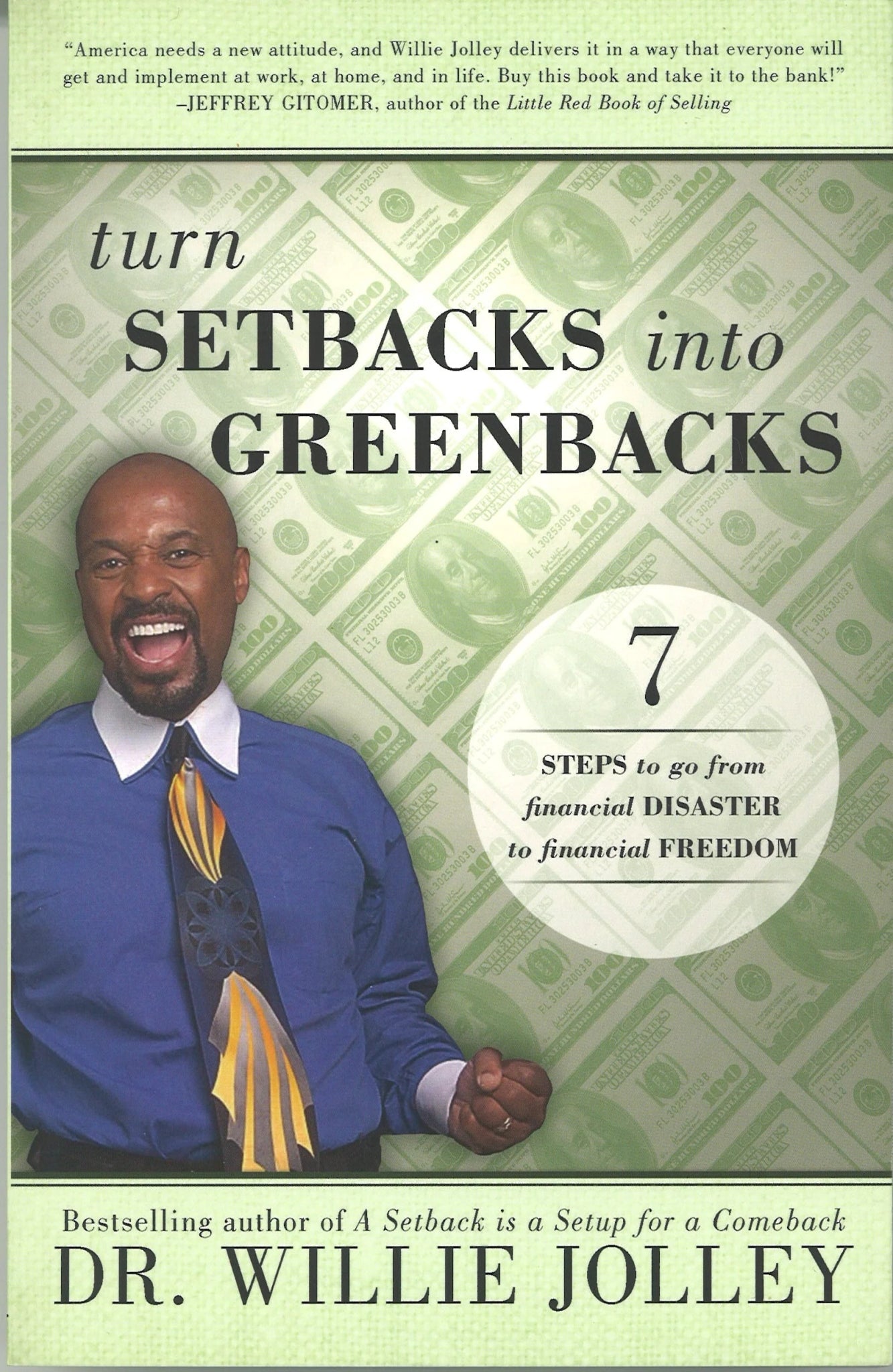 Turn Setbacks Into Greenbacks Willie Jolley