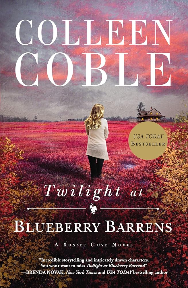 Twilight at Blueberry Barrens (A Sunset Cove Novel) Colleen Coble
