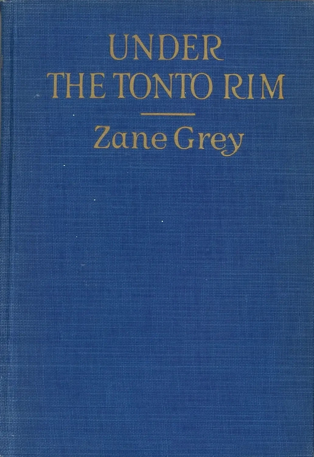 Under The Tonto Rim by Zane Grey My Store