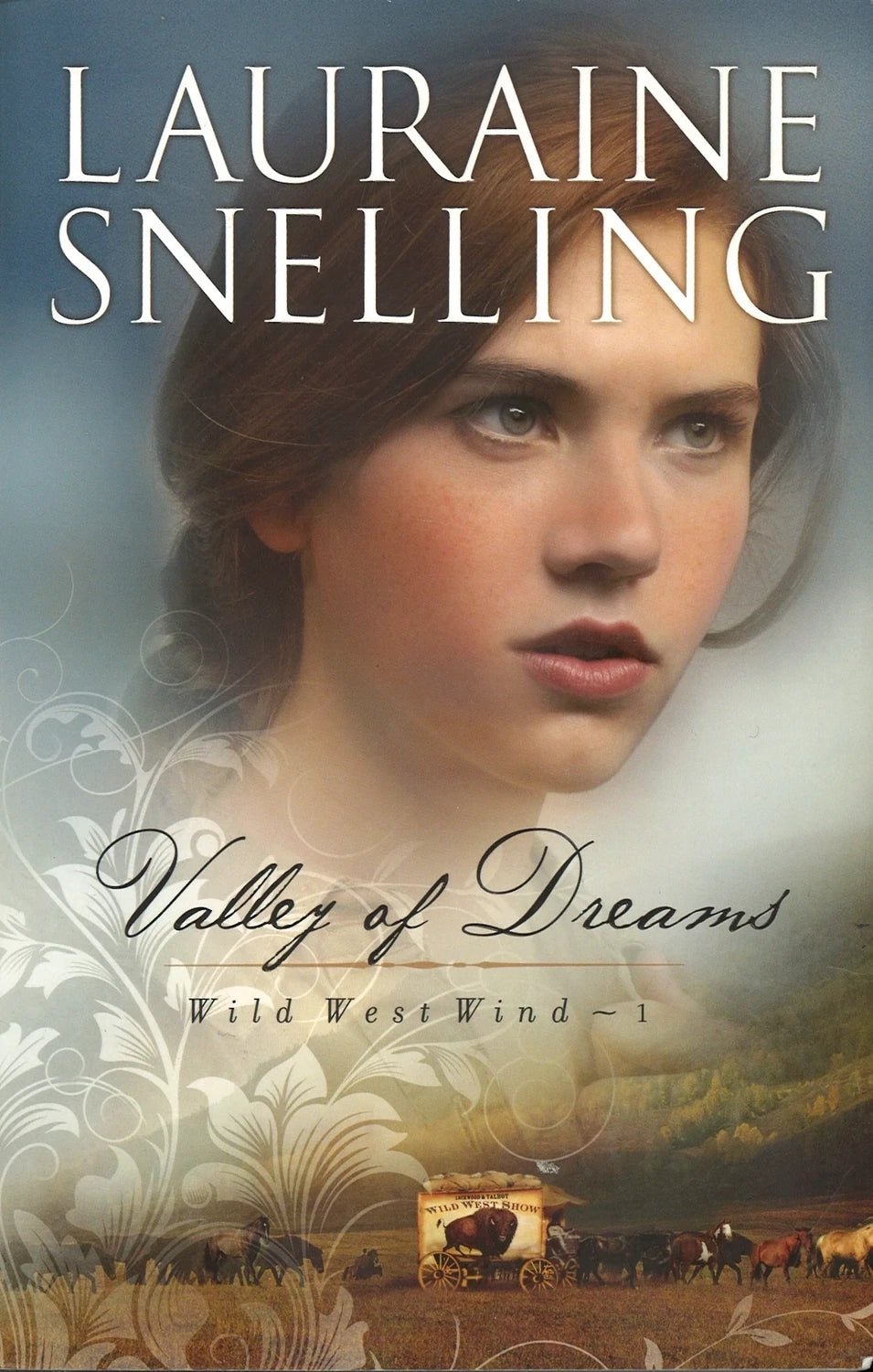 Valley of Dreams (Wild West Wind, 1) by Lauraine Snelling The Bookstore 1