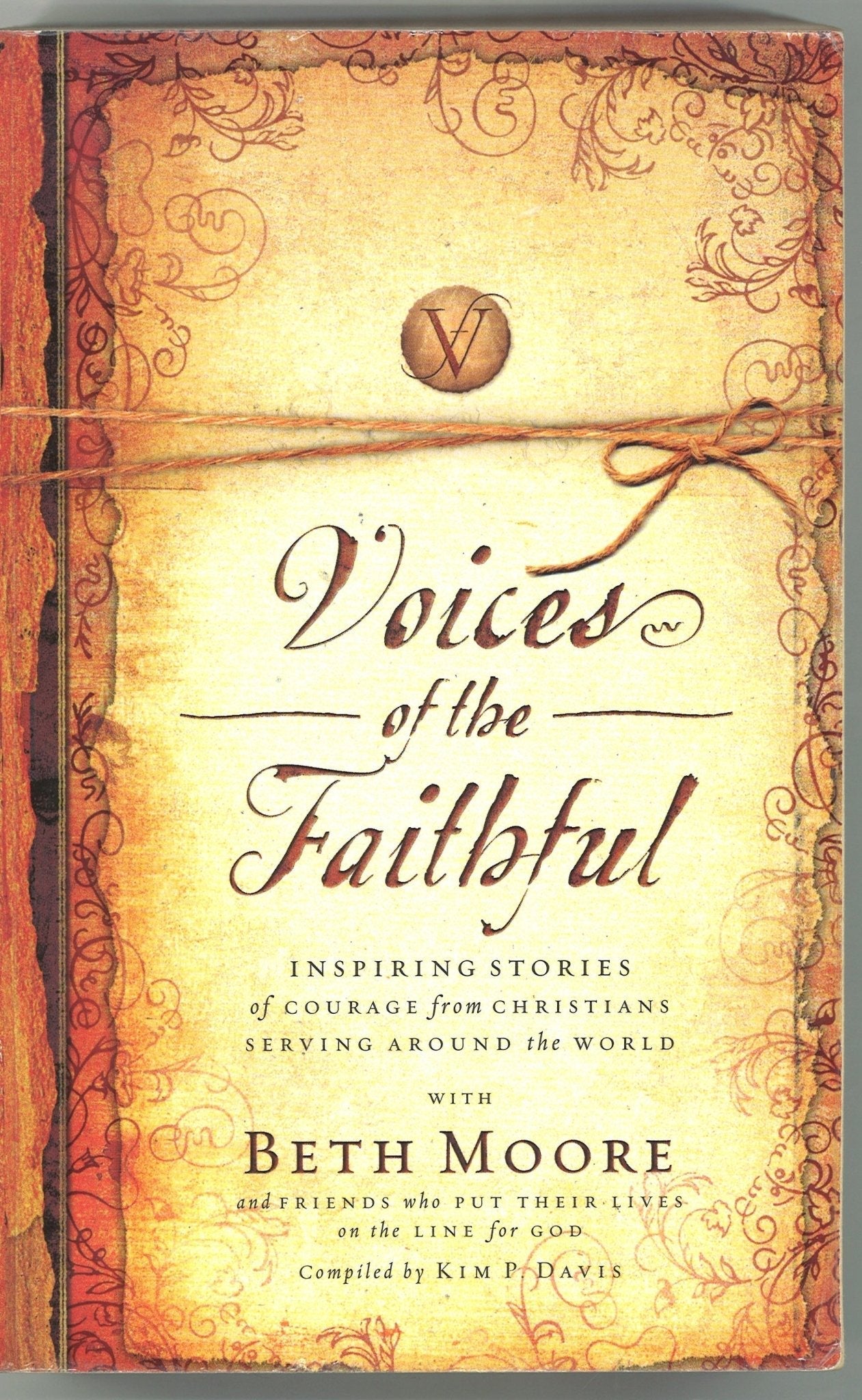 Voices Of The Faithful Beth Moore, Kim P. Davis