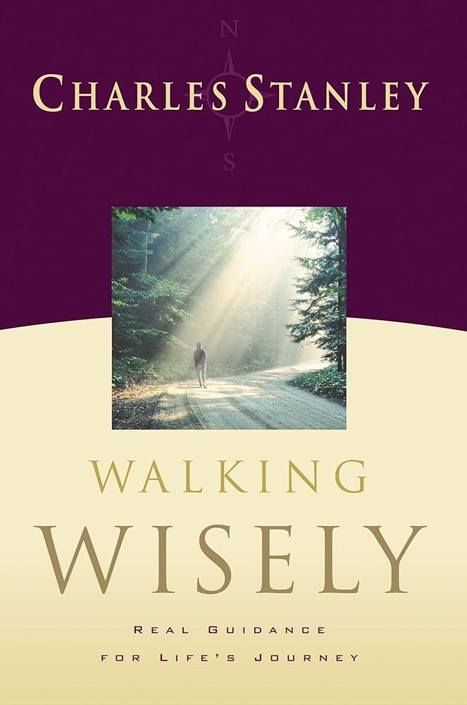 Walking Wisely: Real Guidance For Life's Journey - The Bookstore