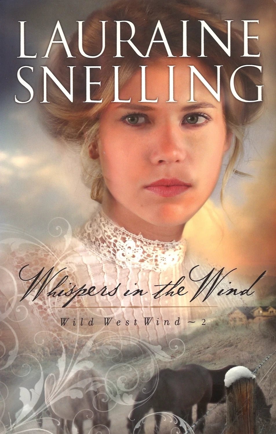 Whispers in the Wind (Wild West Wind, 2) by Lauraine Snelling The Bookstore 1