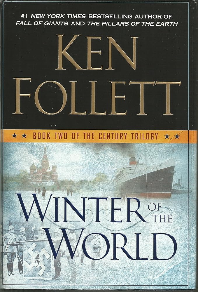 Winter of the World (Century Trilogy, Book 2) Ken Follett