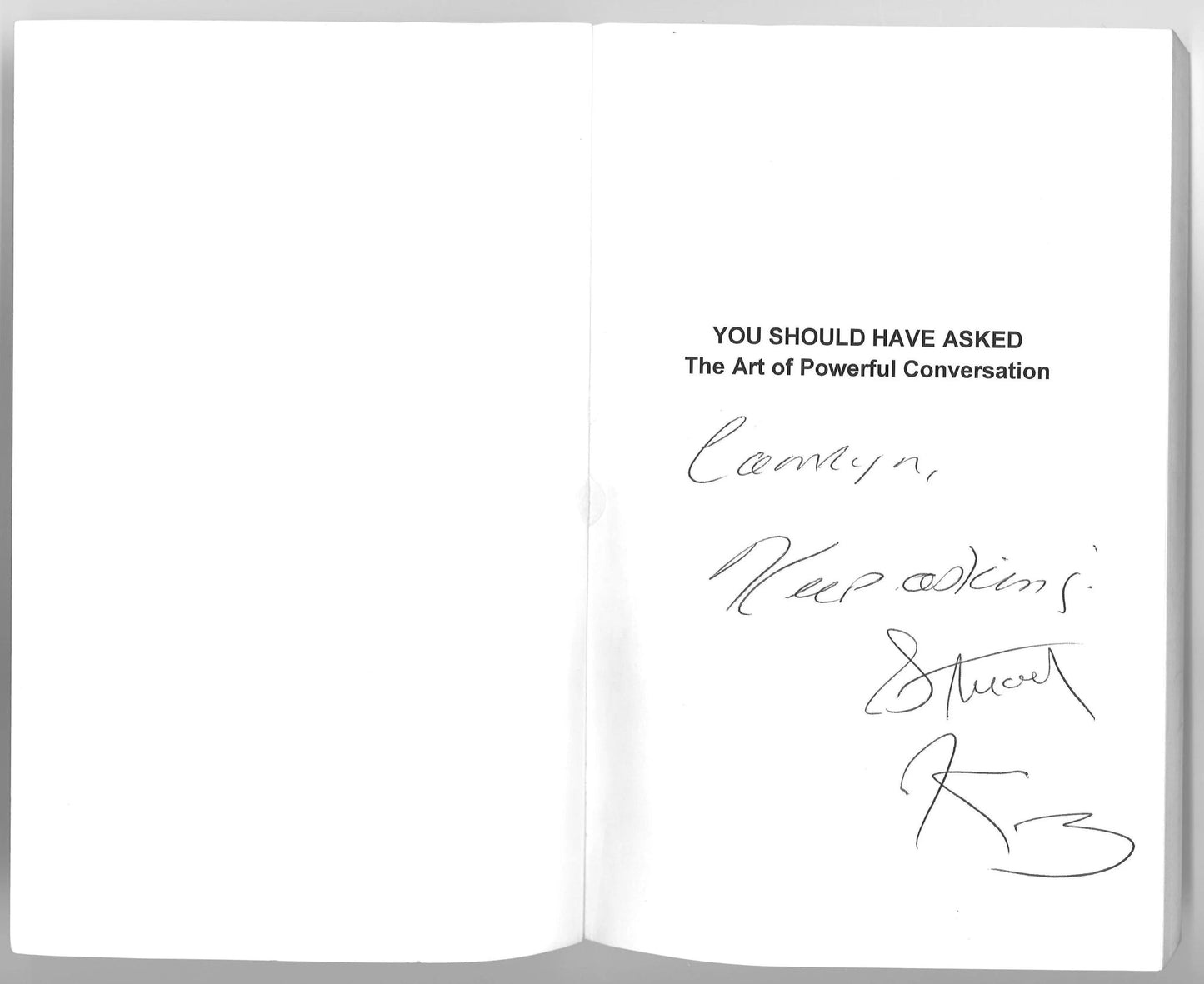 You Should Have Asked: The Art of Powerful Conversation (Signed) Stuart Knight