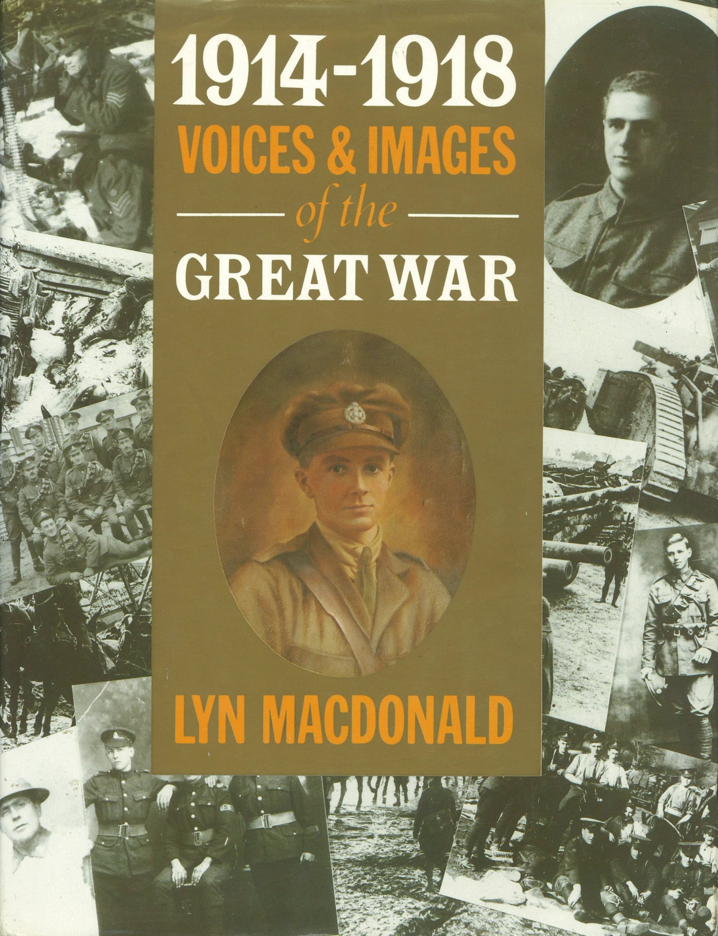 1914 - 1918 Voices & Images Of The Great War - The Bookstore