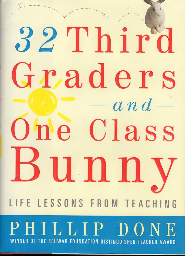 32 Third Graders and One Class Bunny Phillip Done