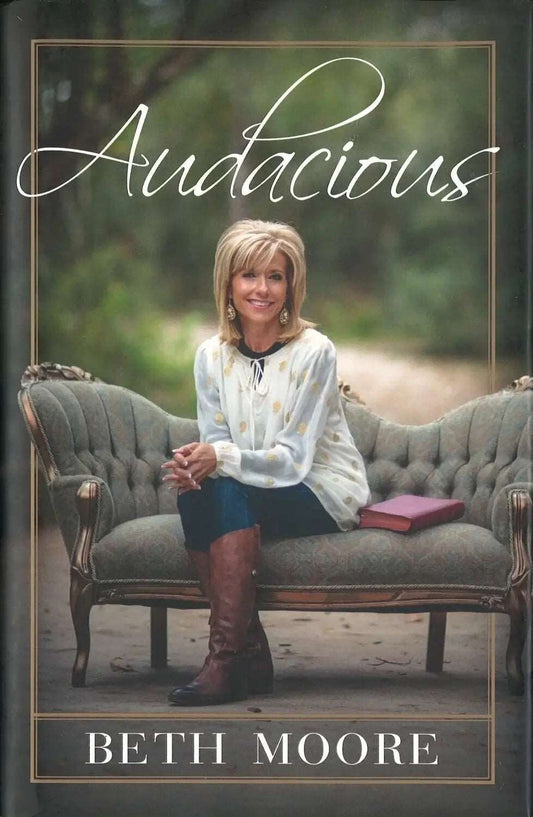 Audacious by Beth Moore