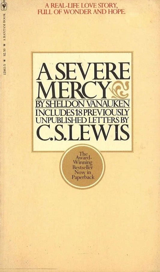 A Severe Mercy by Sheldon Vanauken