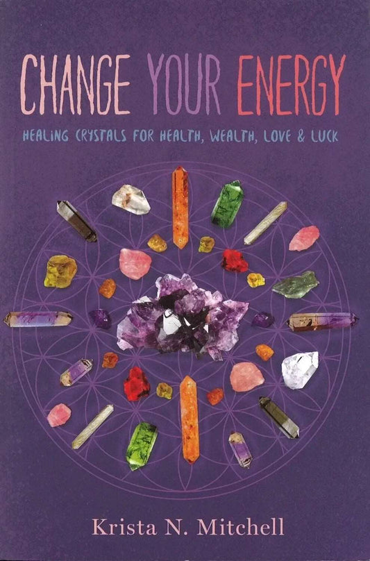 Change Your Energy by Krista N. Mitchell