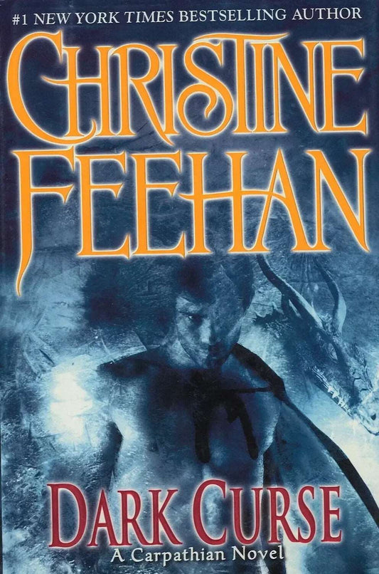 Dark Curse (The Carpathians, Book 16), Christine Feehan