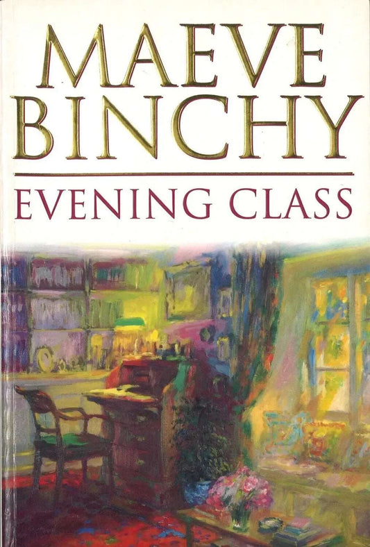 Evening Class by Maeve Binchy