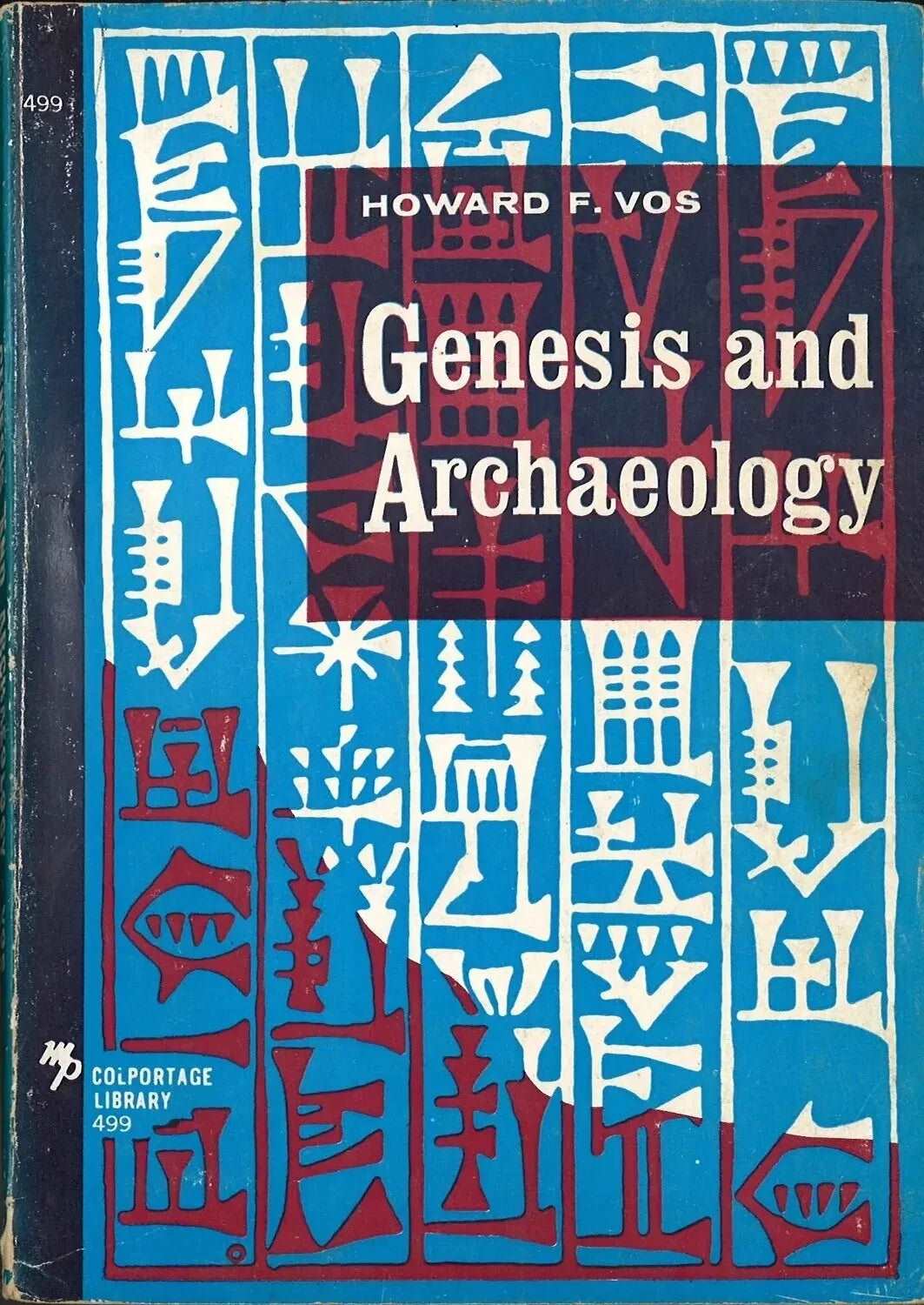 Genesis and Archeology by Howard F. Vos