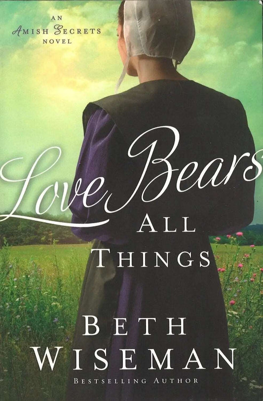 Love Bears All Things by Beth Wiseman