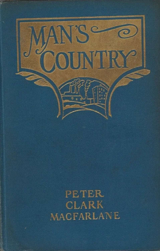 Man's Country by Peter Clark MacFarlane