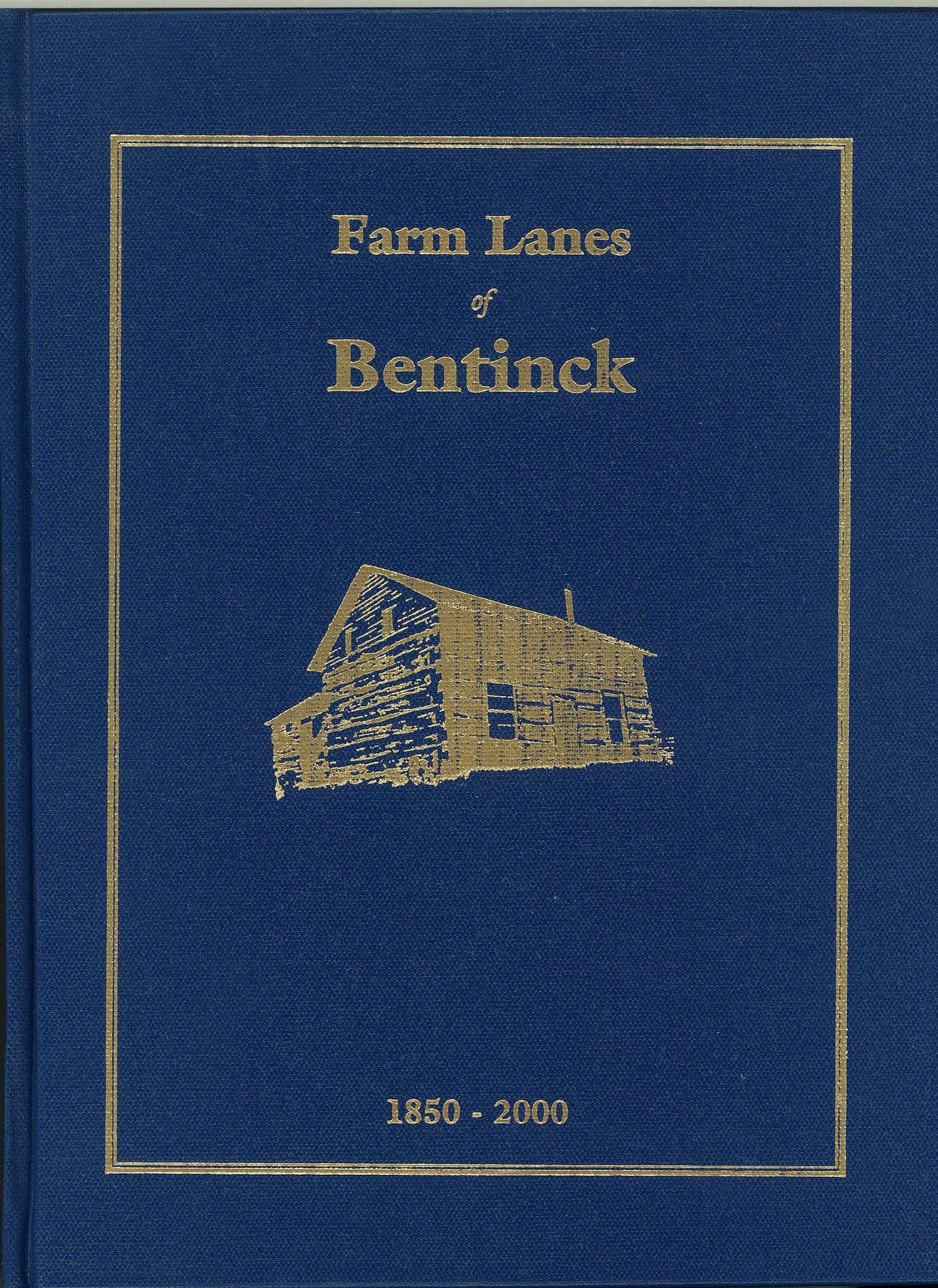 Farm Lanes of Bentinck ed. Ralph Clark, Iain Clark