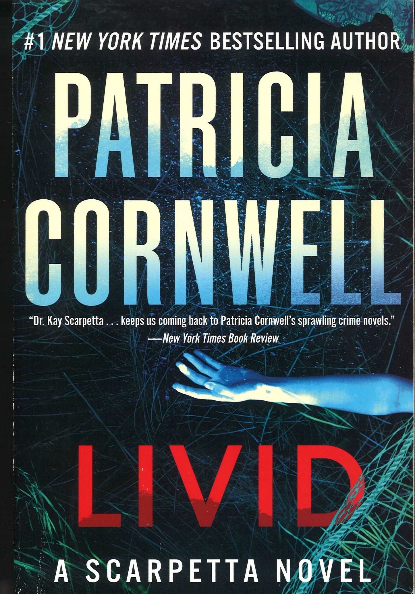 Livid: A Scarpetta Novel by Patricia Cornwell