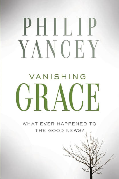 Vanishing Grace: What Ever Happened to the Good News? cover image