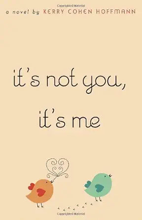 It's Not You, It's Me cover image