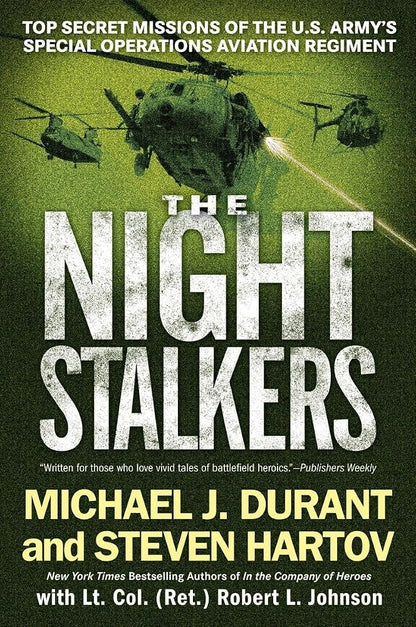 The Night Stalkers: Top Secret Missions of the U.S. Army's Special Operations Aviation Regiment cover image