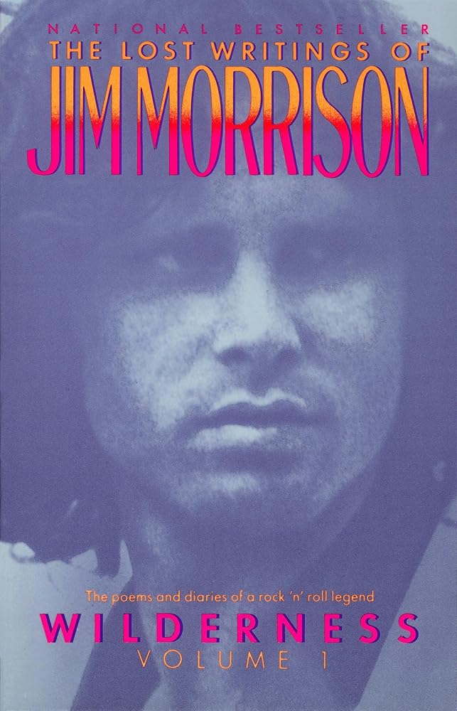 Wilderness: The Lost Writings of Jim Morrison, Volume 1 Jim Morrison