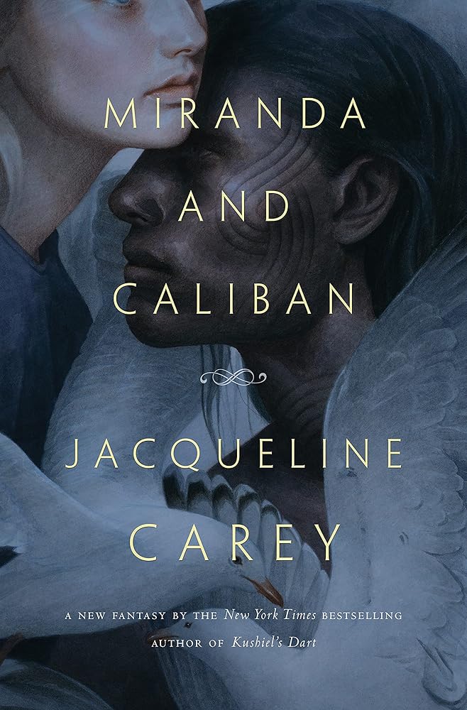 Miranda and Caliban Jacqueline Carey