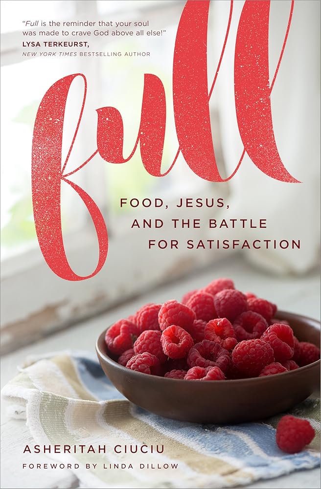 Full: Food, Jesus, and the Battle for Satisfaction cover image