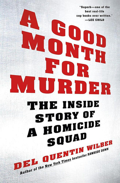 A Good Month for Murder: The Inside Story of a Homicide Squad cover image