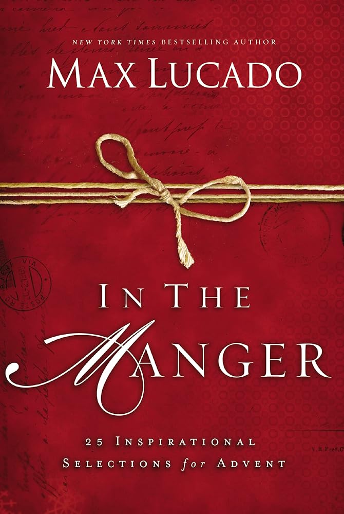 In the Manger: 25 Inspirational Selections for Advent (A 25-Day Christmas Devotional) cover image