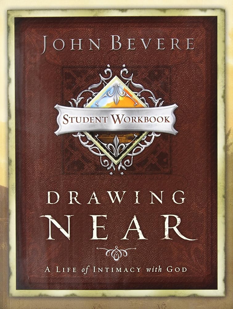 Drawing Near: A Life of Intimacy with God - Student Workbook cover image
