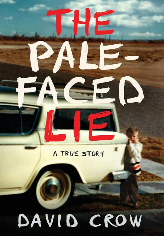 The Pale-Faced Lie: A True Story cover image