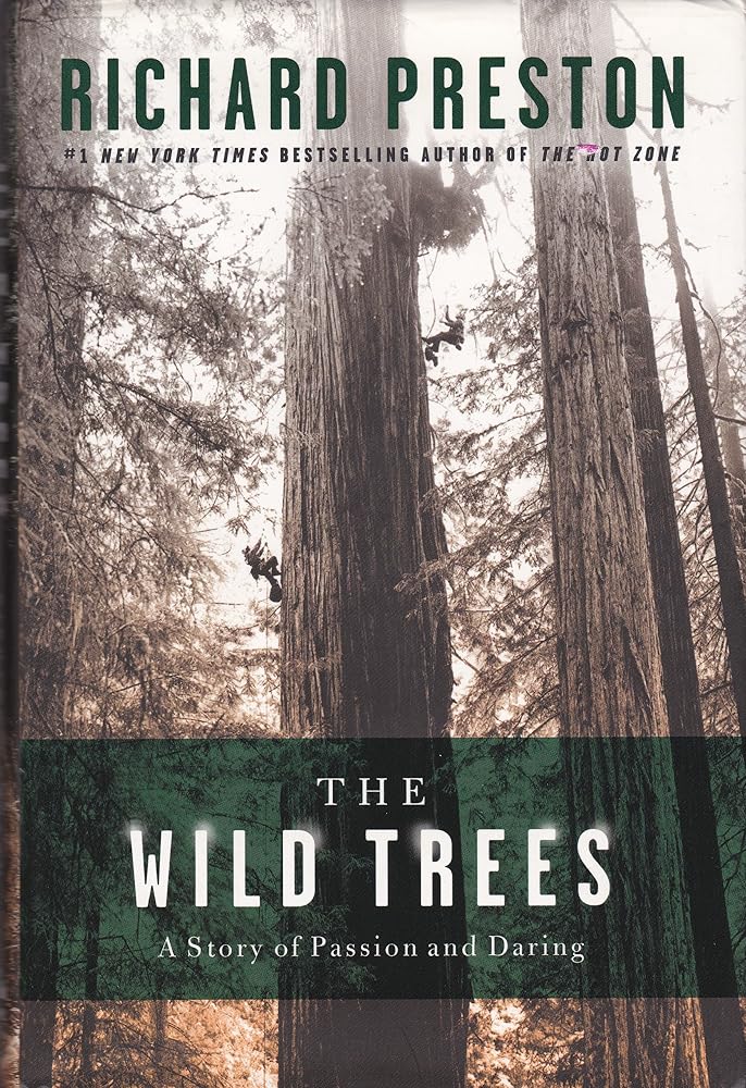 The Wild Trees: A Story of Passion and Daring cover image