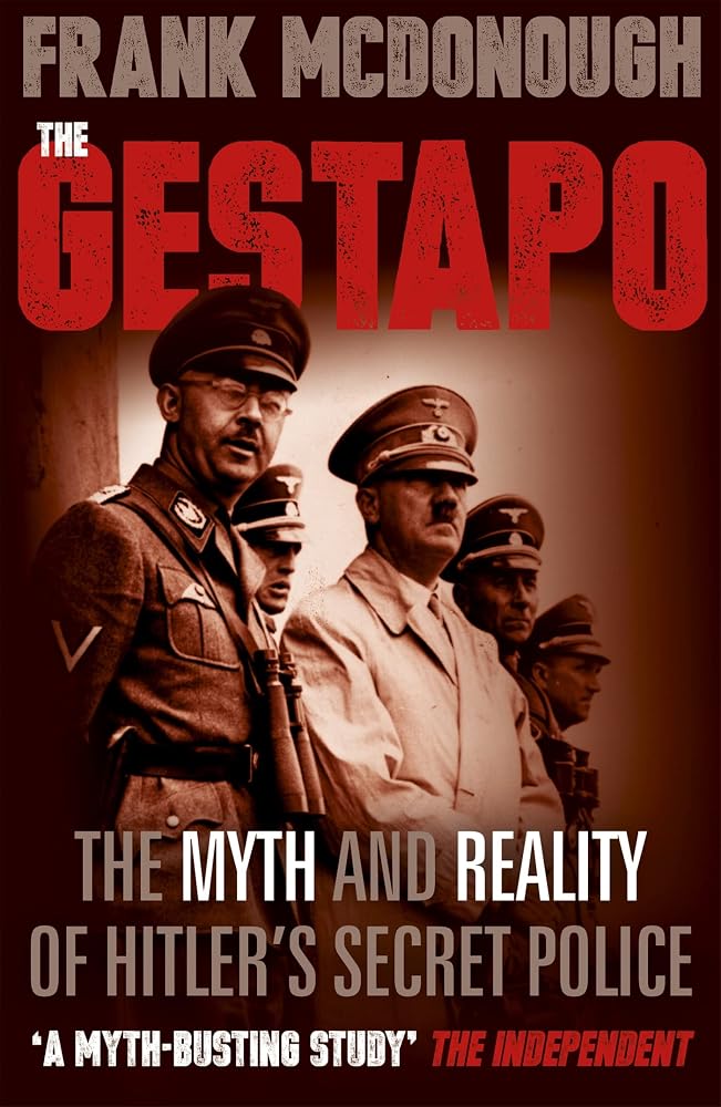 The Gestapo: The Myth and Reality of Hitler's Secret Police cover image