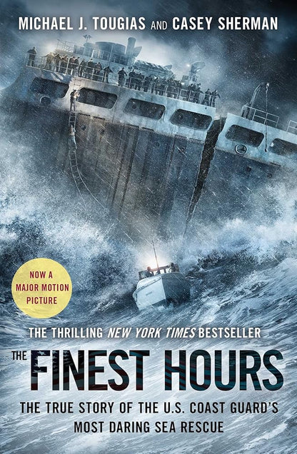 The Finest Hours: The True Story of the U.S. Coast Guard's Most Daring Sea Rescue cover image
