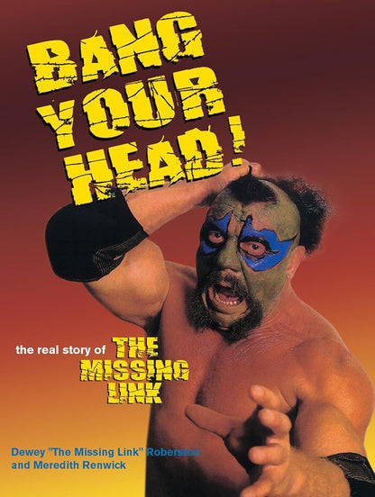 Bang Your Head: The Real Story of The Missing Link cover image