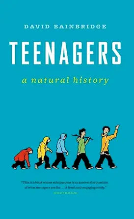 Teenagers: A Natural History cover image