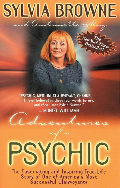 Adventures of a Psychic: A Fascinating and Inspiring True-Life Story of One of America's Most Successful Clairvoyants cover image