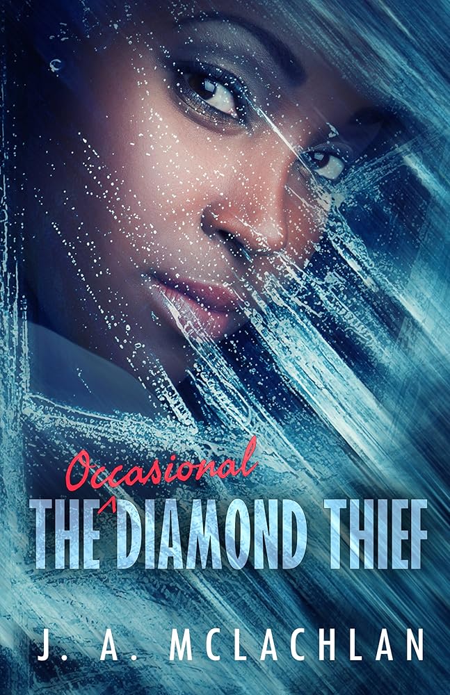 The Occasional Diamond Thief J. McLachlan